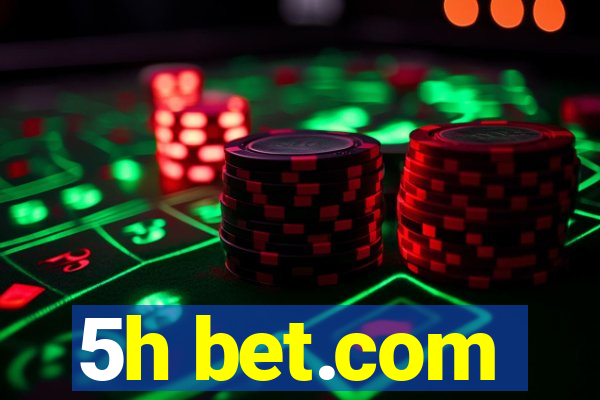 5h bet.com